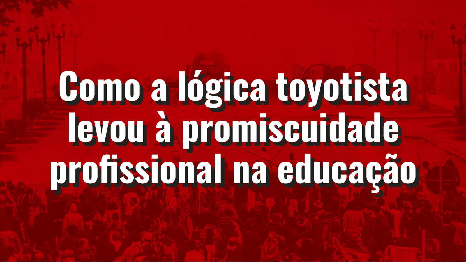Vigilância e chantagem econômica: a crise na educação e a falsificação dos índices